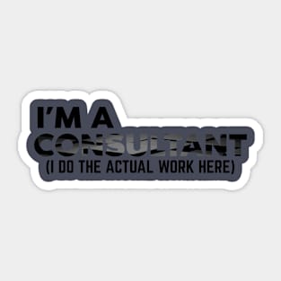 I'm a Consultant Sticker